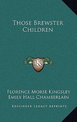 Those Brewster Children 116364935X Book Cover