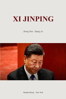 Xi Jinping: ---What Does Xi Want? 1006010505 Book Cover