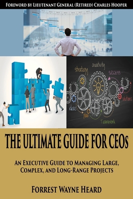 The Ultimate Guide for CEOs: An executive guide... 1597557854 Book Cover