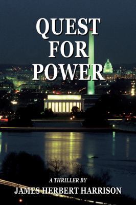 Quest for Power: A Thriller 1432796828 Book Cover