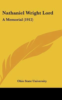 Nathaniel Wright Lord: A Memorial (1912) 1161747885 Book Cover