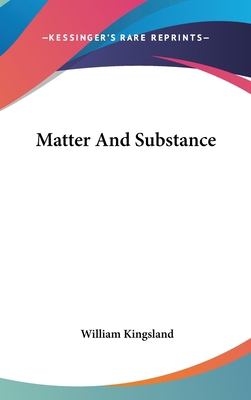 Matter and Substance 1161544062 Book Cover