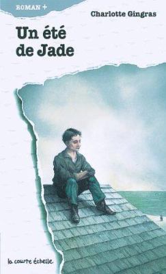 UN Ete De Jade (Roman +, 59) (French Edition) [French] 2890213803 Book Cover