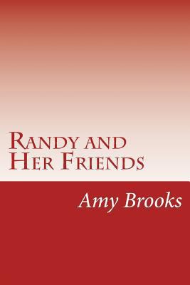 Randy and Her Friends 1500987409 Book Cover