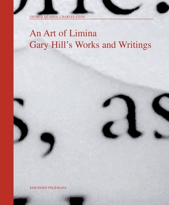 An Art of Limina: Gary Hill's Works and Writings 8434310422 Book Cover