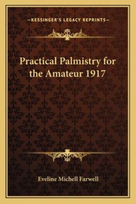 Practical Palmistry for the Amateur 1917 1162739010 Book Cover