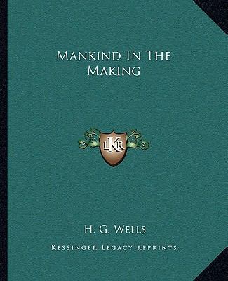 Mankind In The Making 1162672560 Book Cover