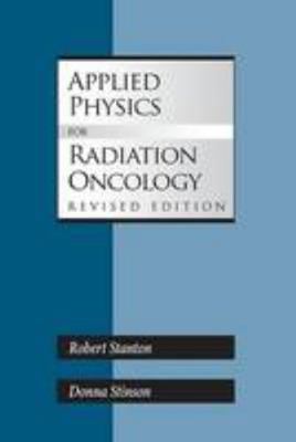 Applied Physics for Radiation Oncology 1930524404 Book Cover