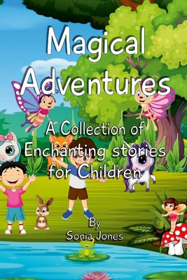 Magical Adventures 1312584092 Book Cover