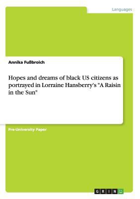 Hopes and dreams of black US citizens as portra... 3668062811 Book Cover