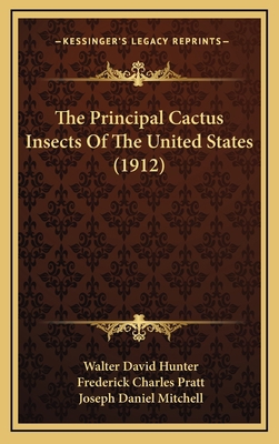 The Principal Cactus Insects Of The United Stat... 116895584X Book Cover