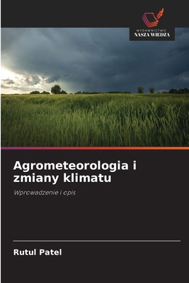 Agrometeorologia i zmiany klimatu [Polish] 6209386954 Book Cover