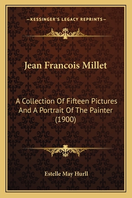 Jean Francois Millet: A Collection Of Fifteen P... 1164845365 Book Cover