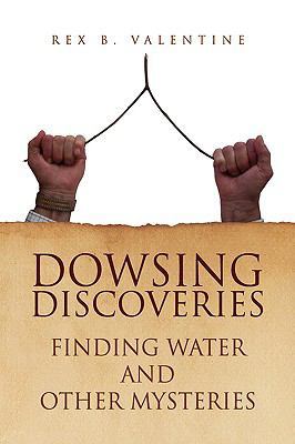 Dowsing Discoveries 1436386179 Book Cover
