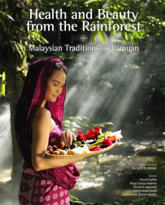 Health & Beauty from the Rainforest: Malaysian ... 9814217913 Book Cover