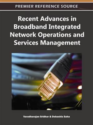 Recent Advances in Broadband Integrated Network... 1609605896 Book Cover