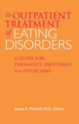 Outpatient Treatment of Eating Disorders: A Gui... 0816637180 Book Cover