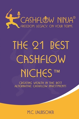 The 21 Best Cashflow Niches(TM): Creating Wealt... 1737883414 Book Cover