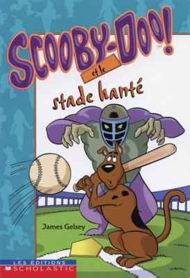 Scooby-Doo! Et Le Stade Hant? (Scooby-Doo! Et T... [French] 0439986354 Book Cover