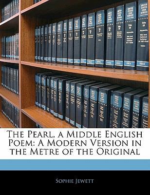 The Pearl, a Middle English Poem: A Modern Vers... 1141625814 Book Cover