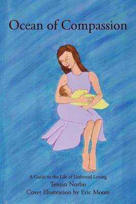 Ocean of Compassion: A Guide to the Life of Uni... 144974091X Book Cover