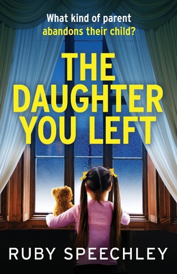 The Daughter You Left 1805578626 Book Cover