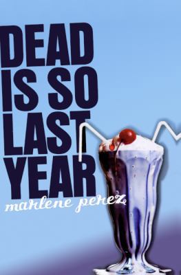 Dead Is So Last Year (Turtleback School & Libra... 0606065423 Book Cover