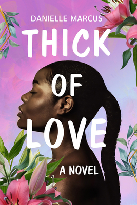 Thick of Love 1957950307 Book Cover