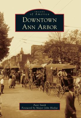 Downtown Ann Arbor 1467112836 Book Cover