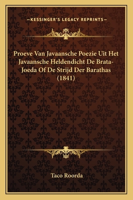 Proeve Van Javaansche Poezie Uit Het Javaansche... [Dutch] 1167384806 Book Cover