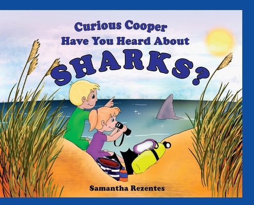 Curious Copper Have You Heard About Sharks? [Large Print] 1953263178 Book Cover