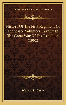 History Of The First Regiment Of Tennessee Volu... 1164389009 Book Cover