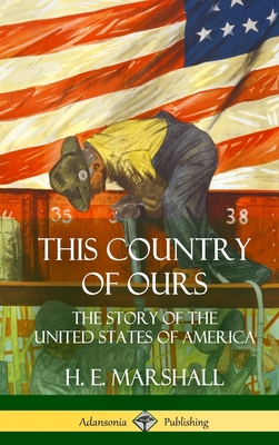 This Country of Ours: The Story of the United S... 1387951971 Book Cover