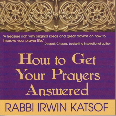 How to Get Your Prayers Answered 0883910411 Book Cover