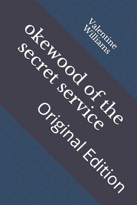 okewood of the secret service: Original Edition B092PGCRP9 Book Cover