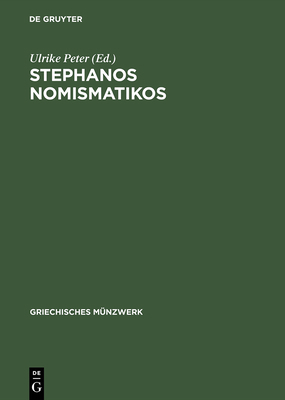 Stephanos nomismatikos [German] 3050032944 Book Cover