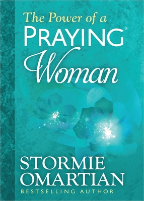 The Power of a Praying Woman Deluxe Edition 0736957863 Book Cover