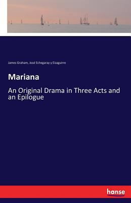 Mariana: An Original Drama in Three Acts and an... 3337376878 Book Cover