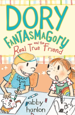 Dory Fantasmagory & The Real True Friend 0571328911 Book Cover