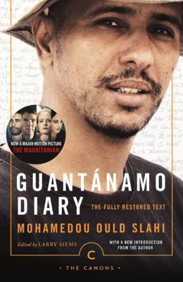 Guantánamo Diary: The Fully Restored Text (Canons)            Book Cover