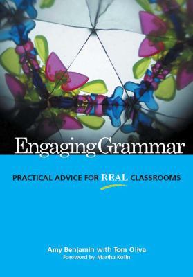 Engaging Grammar: Practical Advice for Real Cla... 0814123384 Book Cover