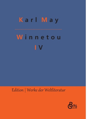 Winnetou: Band 4 [German] 3988280720 Book Cover