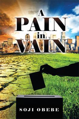 A Pain in Vain 1499087640 Book Cover