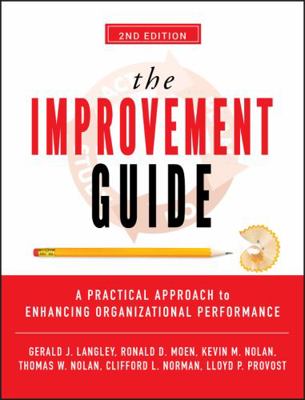 The Improvement Guide: A Practical Approach to ... 0470192410 Book Cover