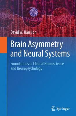 Brain Asymmetry and Neural Systems: Foundations... 3319359118 Book Cover