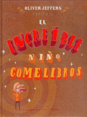 El Increible Nino Comelibros [Spanish] 9681682521 Book Cover