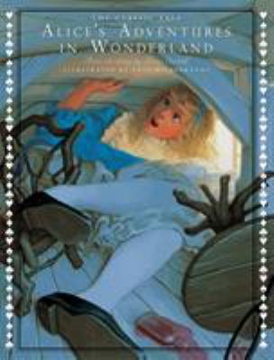 The Classic Tale of Alice's Adventures in Wonde... 0762432209 Book Cover