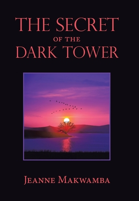 The Secret of the Dark Tower 1664192166 Book Cover