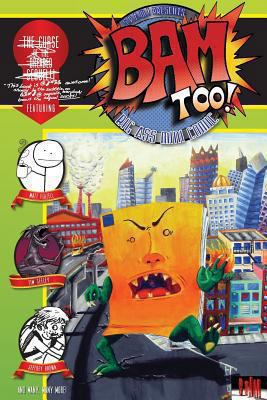 Bam Too!: (Big Ass Mini-Comic): BAM TOO!: (Big ... 061578402X Book Cover