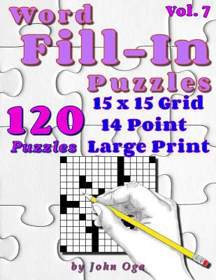 Word Fill-In Puzzles: Fill In Puzzle Book, 120 ... 1548122092 Book Cover